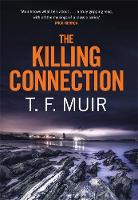 T. F. Muir - The Killing Connection - 9781472123206 - V9781472123206