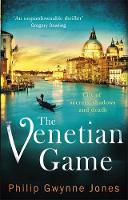 Jones, Philip Gwynne - The Venetian Game - 9781472123978 - V9781472123978