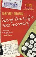 Sarah Shaw - Secret Diary of a 1970s Secretary - 9781472124692 - V9781472124692
