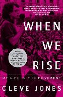 Cleve Jones - When We Rise: My Life in the Movement - 9781472126658 - V9781472126658