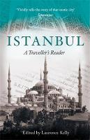 Laurence Kelly - Istanbul: A Traveller´s Reader - 9781472137166 - KSG0016283