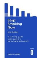David Francis Marks - Stop Smoking Now 2nd Edition: A self-help guide using cognitive behavioural techniques - 9781472138651 - V9781472138651