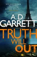 A. D. Garrett - Truth Will Out (Fennimore and Simms) - 9781472150998 - V9781472150998