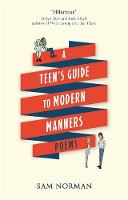 Sam Norman - A Teen's Guide to Modern Manners - 9781472151452 - V9781472151452