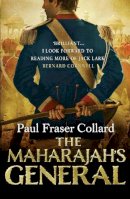 Paul Fraser Collard - The Maharajah´s General: East India Company in India, 1855 - 9781472200303 - V9781472200303