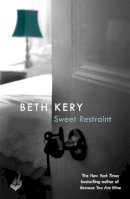 Beth Kery - Sweet Restraint - 9781472200433 - V9781472200433