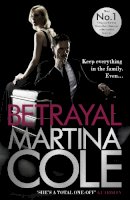 Martina Cole - Betrayal: A gripping suspense thriller testing family loyalty - 9781472201041 - V9781472201041