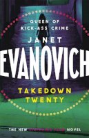 Janet Evanovich - Takedown Twenty: A laugh-out-loud crime adventure full of high-stakes suspense - 9781472201591 - V9781472201591