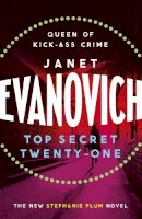 Janet Evanovich - Top Secret Twenty-One: A witty, wacky and fast-paced mystery - 9781472201638 - V9781472201638