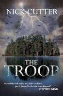Nick Cutter - The Troop: Tiktok´s favourite horror novel! - 9781472206244 - V9781472206244