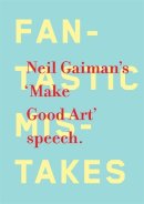 Neil Gaiman - Make Good Art - 9781472207937 - V9781472207937