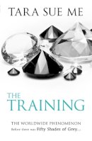 Tara Sue Me - The Training (The Submissive Trilogy, # 3) - 9781472208132 - V9781472208132