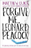 Matthew Quick - Forgive Me, Leonard Peacock - 9781472208200 - V9781472208200