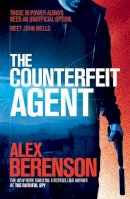Alex Berenson - The Counterfeit Agent - 9781472208255 - V9781472208255