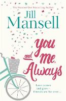 Mansell, Jill - You And Me, Always: The No. 1 Bestseller - 9781472208873 - V9781472208873