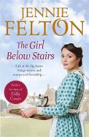 Jennie Felton - The Girl Below Stairs: The Families of Fairley Terrace Sagas 3 - 9781472210517 - V9781472210517