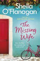 Sheila O´flanagan - The Missing Wife: The Unputdownable Bestseller - 9781472210753 - V9781472210753