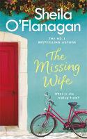 Sheila O´flanagan - The Missing Wife: The Unputdownable Bestseller - 9781472210777 - V9781472210777