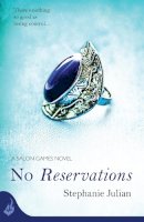 Stephanie Julian - No Reservations: Salon Games Book 2 - 9781472210838 - V9781472210838