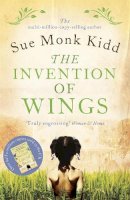 Sue Monk Kidd - The Invention of Wings - 9781472212771 - 9781472212771