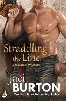 Burton, Jaci - Straddling The Line: Play-By-Play Book 8 - 9781472215550 - V9781472215550
