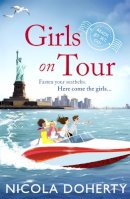 Nicola Doherty - Girls on Tour: A deliciously fun laugh-out-loud summer read - 9781472218803 - V9781472218803