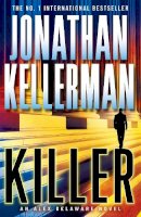 Jonathan Kellerman - Killer (Alex Delaware series, Book 29): A riveting, suspenseful psychological thriller - 9781472220127 - V9781472220127