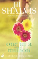 Jill Shalvis - One in a Million: Another sexy and fun romance from Jill Shalvis! - 9781472222978 - V9781472222978