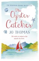Jo Thomas - The Oyster Catcher: A warm and witty novel filled with Irish charm - 9781472223685 - V9781472223685