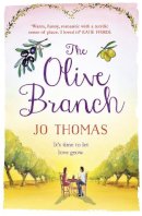Jo Thomas - The Olive Branch: A gorgeous summer romance set in Italy - 9781472223708 - V9781472223708