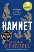 Maggie O´farrell - Hamnet: WINNER OF THE WOMEN´S PRIZE FOR FICTION 2020 - THE NO. 1 BESTSELLER - 9781472223821 - V9781472223821