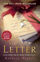Kathryn Hughes - The Letter: The most heartwrenching love story and World War Two historical fiction for summer reading - 9781472229953 - V9781472229953