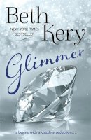 Beth Kery - Glimmer (Glimmer and Glow Series) - 9781472230683 - V9781472230683