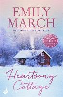 Emily March - Heartsong Cottage: Eternity Springs 10: A heartwarming, uplifting, feel-good romance series - 9781472231093 - V9781472231093