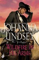 Johanna Lindsey - Wildfire in His Arms - 9781472233790 - V9781472233790
