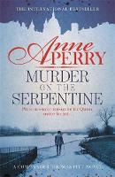 Anne Perry - Murder on the Serpentine (Thomas Pitt Mystery, Book 32): A royal murder mystery from the streets of Victorian London - 9781472234087 - V9781472234087