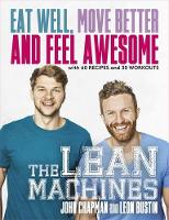 John Chapman - The Lean Machines: Eat Well, Move Better and Feel Awesome - 9781472236265 - V9781472236265