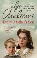 Lyn Andrews - Every Mother´s Son: As the Liverpool Blitz rages, war touches every family... - 9781472237767 - V9781472237767