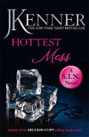 J. Kenner - Hottest Mess: Dirtiest 2 (Stark/S.I.N.) (Stark Series) - 9781472239013 - V9781472239013