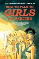 Neil Gaiman - How to Talk to Girls at Parties - 9781472242488 - V9781472242488
