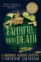 Caroline Graham - Faithful unto Death: A Midsomer Murders Mystery 5 - 9781472243690 - V9781472243690