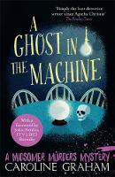 Caroline Graham - A Ghost in the Machine: A Midsomer Murders Mystery 7 - 9781472243713 - V9781472243713