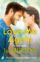 Burton, Jaci - Love Me Again: Hope Book 7 - 9781472247995 - V9781472247995