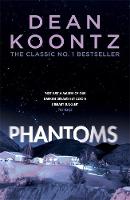 Dean Koontz - Phantoms: A chilling tale of breath-taking suspense - 9781472248183 - V9781472248183