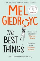 Mel Giedroyc - The Best Things: The Sunday Times bestseller to make your heart sing - 9781472256225 - 9781472256225