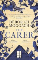 Deborah Moggach - The Carer: ´A cracking, crackling social comedy´ The Times - 9781472260499 - 9781472260499