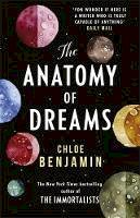 Chloe Benjamin - The Anatomy of Dreams: From the bestselling author of THE IMMORTALISTS - 9781472261328 - 9781472261328