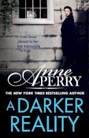 Anne Perry - A Darker Reality (Elena Standish Book 3) - 9781472275202 - 9781472275202