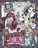  - Monster High Ghoul Spirit Doodle Book (Monster High Doodle Book) - 9781472360953 - 9781472360953