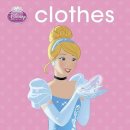  - Disney Cinderella's Beautiful Clothes - 9781472394989 - KMF0000094